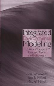 Integrated environmental modeling by Anu Ramaswami, Jana B. Milford, Mitchell J. Small