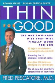 Cover of: Thin for Good: The One Low-Carb Diet That Will Finally Work for You