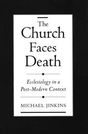 Cover of: The church faces death: ecclesiology in a post-modern context