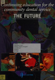 Cover of: Continuing education for the community dental service: the future
