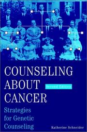 Cover of: Counseling About Cancer: Strategies for Genetic Counseling, 2nd Edition