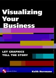 Cover of: Visualizing Your Business by Keith R. Herrmann