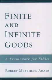 Cover of: Finite and infinite goods: a framework for ethics