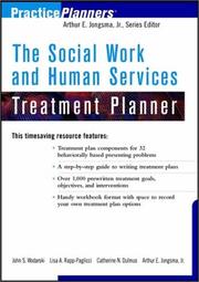 Cover of: The Social Work and Human Services Treatment Planner (Practice Planners) by Arthur E. Jongsma Jr., Lisa A. Rapp-Paglicci, Catherine N. Dulmus, Arthur E., Jr. Jongsma, Lisa Rapp-Paglicci