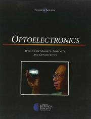 Cover of: Optoelectronics: worldwide markets, forecasts, and opportunities.