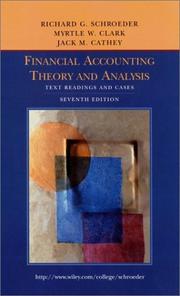 Cover of: Financial Accounting Theory and Analysis by Richard G. Schroeder, Jack M. Cathey, Myrtle W. Clark