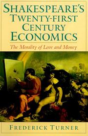Cover of: Shakespeare's Twenty-First Century economics: the morality of love and money