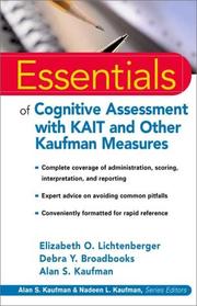 Cover of: Essentials of Cognitive Assessment with KAIT and Other Kaufman Measures (Essentials of Psychological Assessment Series) by Elizabeth O. Lichtenberger, Debra Y. Broadbooks, Alan S. Kaufman