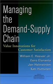 Cover of: Managing the Demand Chain by William E., Jr. Hoover, Eero Eloranta, Jan Holmstr&ouml;m, Kati Huttunen