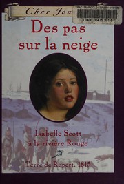 Cover of: Des pas sur la neige: Isabelle Scott à la rivière Rouge