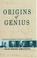 Cover of: Origins of genius