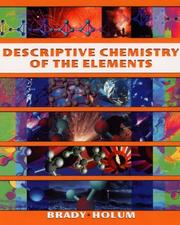 Cover of: Descriptive Chemistry of the Elements by James E. Brady, John R. Holum
