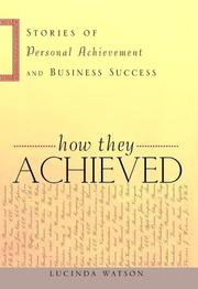 Cover of: How They Achieved: Stories of Personal Achievement and Business Success