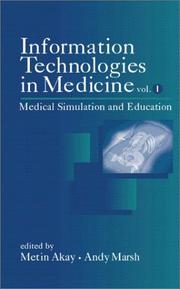 Cover of: Information Technologies in Medicine, Volume 1, Medical Simulation and Education by 