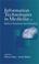 Cover of: Information Technologies in Medicine, Volume 1, Medical Simulation and Education