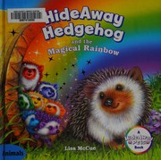 Cover of: HideAway Hedgehog and the Magical Rainbow