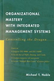 Cover of: Organizational Mastery with Integrated Management Systems | Michael T. Noble