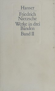 Werke in drei Banden by Friedrich Nietzsche