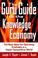 Cover of: The Guru Guide to the Knowledge Economy