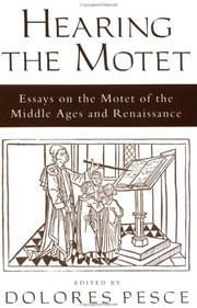 Cover of: Hearing the Motet: Essays on the Motet of the Middle Ages and Renaissance