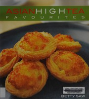 Cover of: Asian high tea favourites by Betty Saw