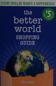 Cover of: The better world shopping guide: every dollar makes a difference
