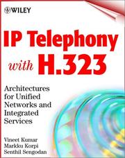 Cover of: IP Telephony with H.323: Architectures for Unified Networks and Integrated Services