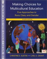 Cover of: Making choices for multicultural education by Christine E. Sleeter