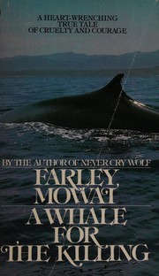 Cover of: Whale For The Killing by Farley Mowat
