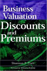 Cover of: Business Valuation Discounts and Premiums by Shannon P. Pratt
