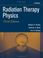 Cover of: Radiation Therapy Physics