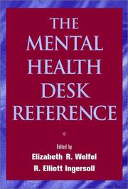 Cover of: The Mental Health Desk Reference: A Practice-Based Guide to Diagnosis, Treatment, and Professional Ethics