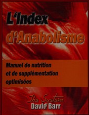 Cover of: L'index d'anabolisme: manuel de nutrition et de supplémentation optimisées