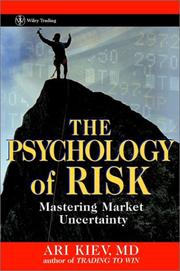 Cover of: The Psychology of Risk by Ari Kiev, Ken Grant