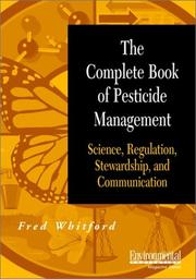 Cover of: The Complete Book of Pesticide Management by Fred Whitford