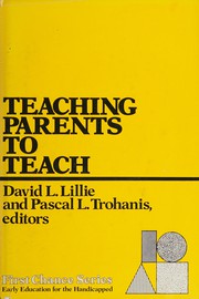 Cover of: Teaching parents to teach: a guide for working with the special child