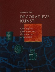 Cover of: Decoratieve kunst: over stijl en grondvorm van decoraties en ornamenten