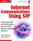 Cover of: Internet Communications Using SIP