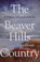 Cover of: The Beaver Hills country