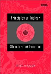 Principles of Nuclear Structure and Function by Peter R. Cook