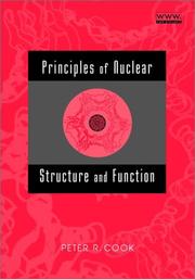 Cover of: Principles of Nuclear Structure and Function