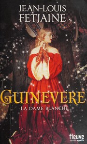 Cover of: Guinevere by Jean-Louis Fetjaine
