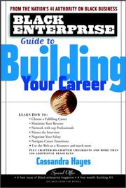 Black Enterprise Guide to Building Your Career by Cassandra Hayes