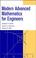 Cover of: Modern Advanced Mathematics for Engineers