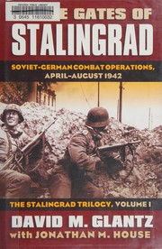 Cover of: To the gates of Stalingrad: Soviet-German combat operations, April-August 1942