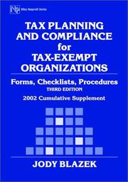 Cover of: Tax Planning and Compliance for Tax-Exempt Organizations: Forms, Checklists, Procedures: Cumulative Supplement (Tax Planning & Compliance for Tax-Exempt ... Rules, Checklists, Procedures Supplemen)
