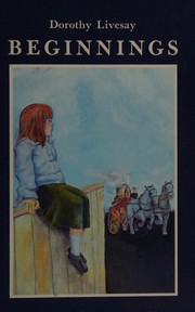 Cover of: Beginnings by Dorothy Livesay