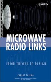 Cover of: Microwave Radio Links: From Theory to Design (Wiley Series in Telecommunications and Signal Processing)