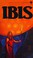 Cover of: Ibis
