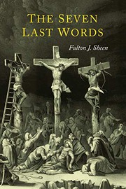 Cover of: The Seven Last Words by Fulton J. Sheen